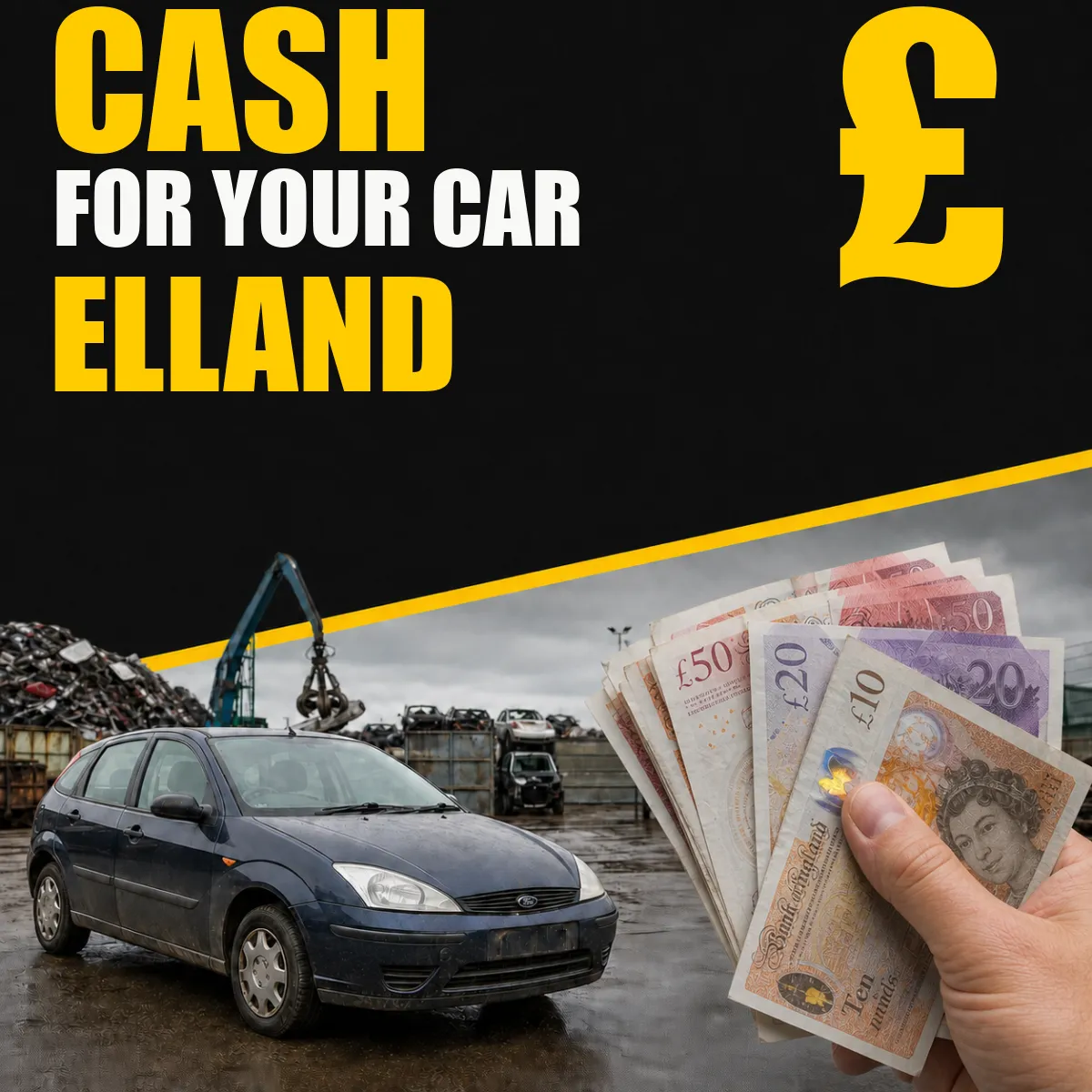 Cash for your car in Elland from Blackburn Scrap Yard